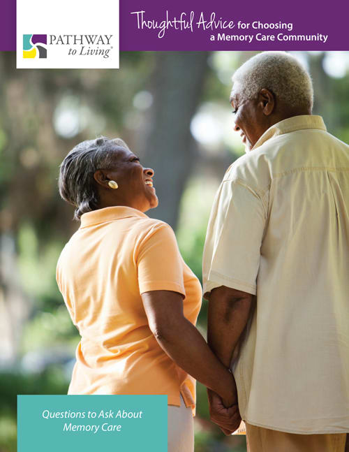 Thoughtful Advice for Choosing a Memory Care Community